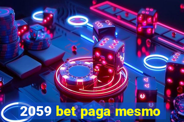 2059 bet paga mesmo